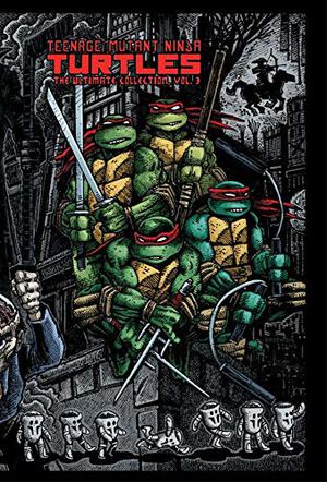 Teenage Mutant Ninja Turtles: The Ultimate B&W Collection Vol. 3 (Teenage Mutant Ninja Turtles Mirage Studios 1984 #12, 14, 15, 17, 19-21)
