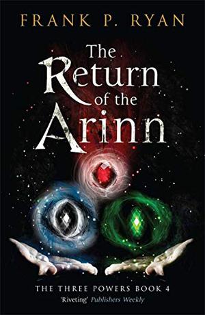 The Return of the Arinn (Three Powers #4)