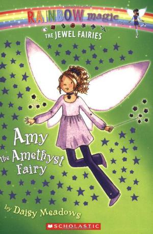 Amy The Amethyst Fairy (Rainbow Magic #26)