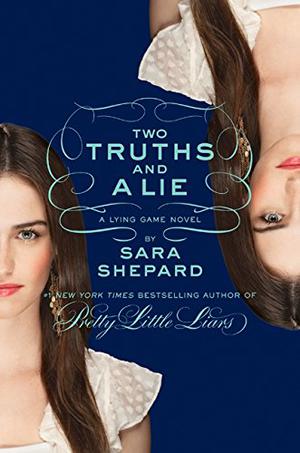 Two Truths and a Lie (The Lying Game #3)