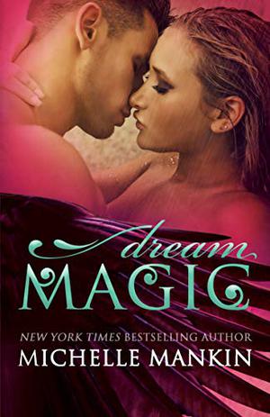 Dream Magic by Michelle Mankin