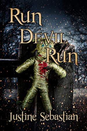 Run Devil Run by Justine Sebastian