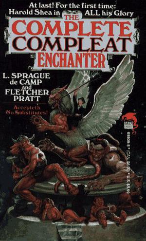 The Complete Compleat Enchanter (The Incompleat Enchanter #1-5)