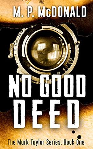 No Good Deed (Mark Taylor #1)