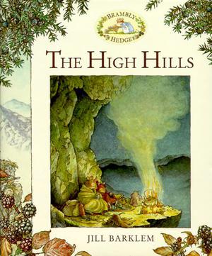 The High Hills (Brambly Hedge #6)