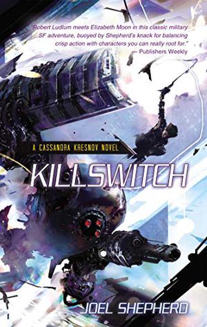 Killswitch by Joel Shepherd