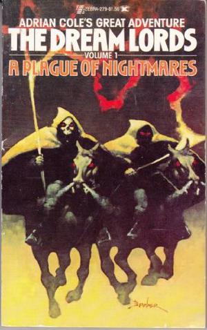 The Dream Lords #1: A Plague Of Nightmares by Adrian Cole