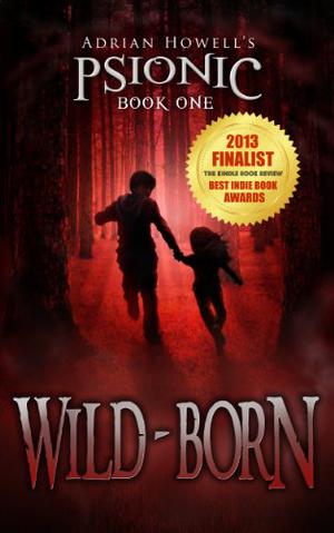 Wild-born by Adrian Howell