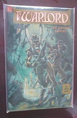 The Warlord: The Savage Empire by Mike Grell