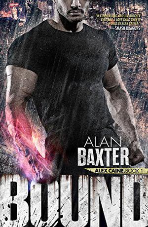Bound by Alan Baxter