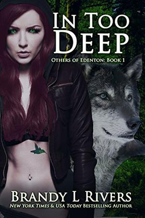 In Too Deep by Brandy L. Rivers