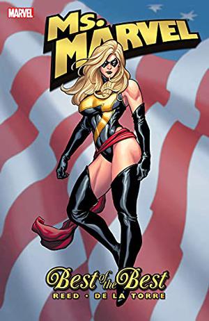 Ms. Marvel, Volume 1: Best of the Best by Brian Reed, Roberto de la Torre, Frank Cho