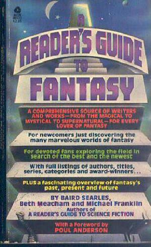 A Reader's Guide to Fantasy by Baird Searles, Beth Meacham, Michael Franklin