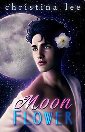 Moon Flower by Christina Lee, Iggy Toma