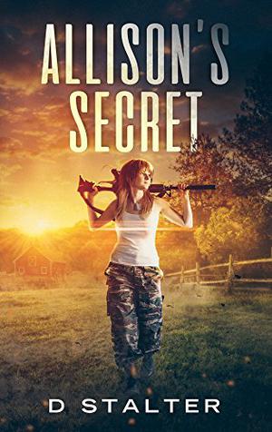 Allison's Secret by D. Stalter