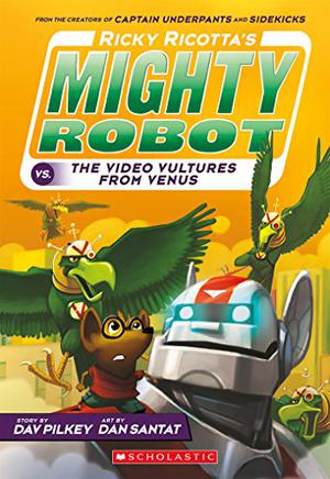 Ricky Ricotta's Giant Robot Vs. the Voodoo Vultures from Venus (Ricky Ricotta #3)