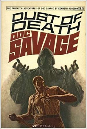 Dust of Death: A Doc Savage Adventure (Doc Savage (Bantam) #32)