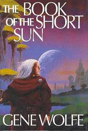 The Book of the Short Sun: On Blue's Waters/In Green's Jungles/Return to the Whorl (Solar Cycle #10, 11, 12 omnibus)