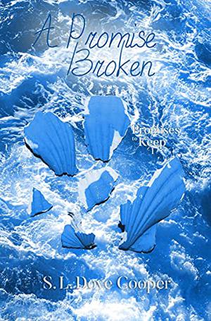 A Promise Broken by S.L. Dove Cooper