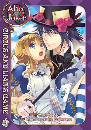 Alice au royaume de Joker - Nº 4: Circus and liar's game by QuinRose, Mamenosuke Fujimaru