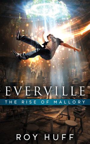 The Rise of Mallory by Roy Huff