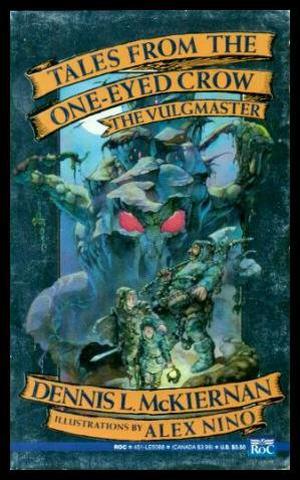 Tales from the One-Eyed Crow: The Vulgmaster (Mithgar (Publication) #7)