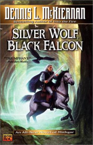 Silver Wolf, Black Falcon (Mithgar (Publication) #14)