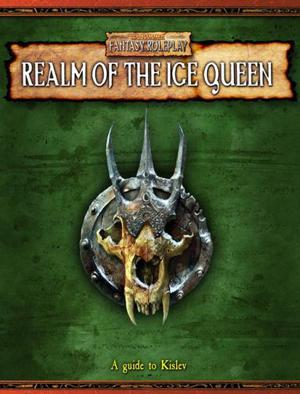 Realm of the Ice Queen: A Guide to Kislev by David Chart, Andy Law, Steve Darlington