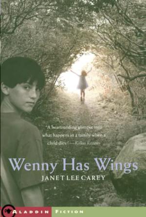 Wenny Has Wings by Janet Lee Carey