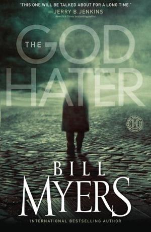 The God Hater by Bill Myers