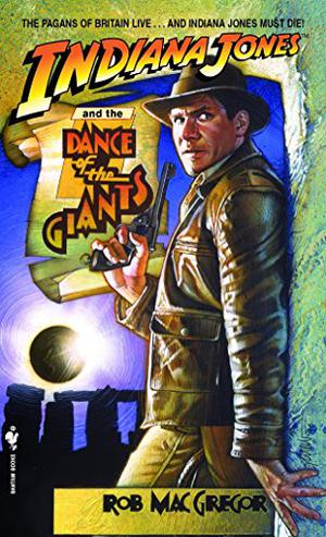 Indiana Jones and the Dance of the Giants (Indiana Jones: Prequels #2)