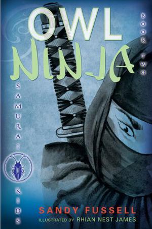 Owl Ninja (Samurai Kids #2)