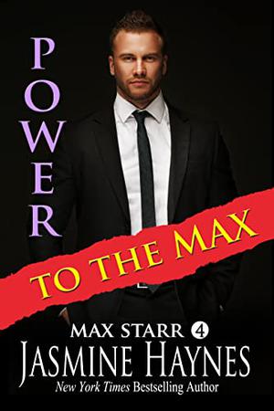 Power to the Max by Jasmine Haynes