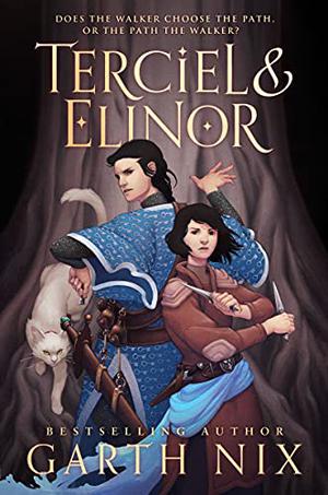 Terciel and Elinor by Garth Nix