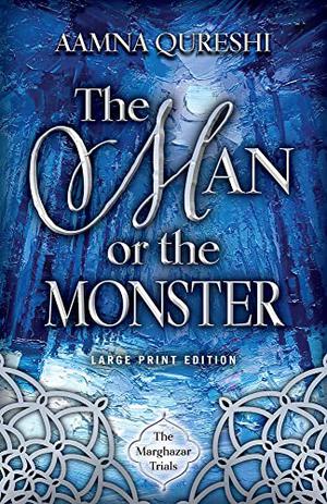 The Man or the Monster (The Marghazar Trials #2)