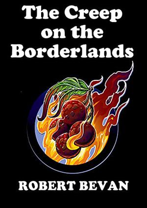 The Creep on the Borderlands (Caverns and Creatures #short)
