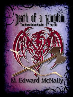 Death of a Kingdom (The Norothian Cycle #2)