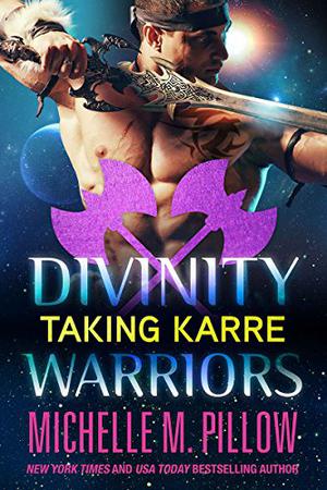 Taking Karre by Michelle M. Pillow