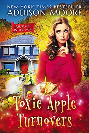 Toxic Apple Turnovers (Murder in the Mix #13)