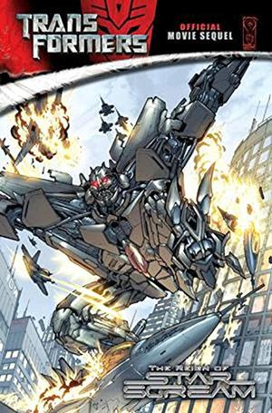 Transformers Movie Sequel: The Reign of Starscream (Transformers bayverse #4)