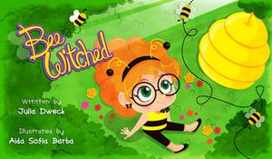 Beewitched by Julia Dweck