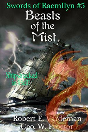The Beasts of the Mist (Swords of Raemllyn #5)