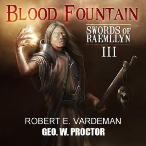 Blood Fountain by Robert E. Vardeman, Geo W. Proctor