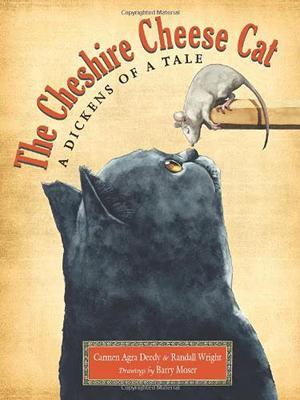 The Cheshire Cheese Cat: A Dickens of a Tale by Carmen Agra Deedy, Randall Wright