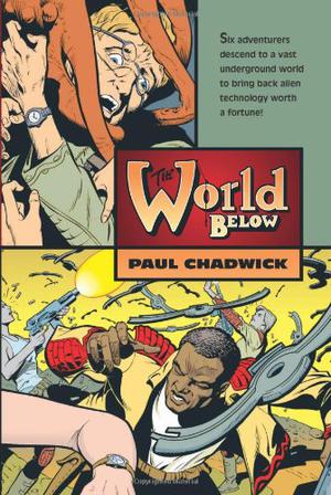 The World Below by Paul Chadwick, Ron Randall