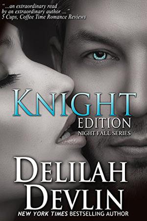Knight Edition by Delilah Devlin
