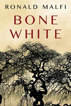 Bone White by Ronald Malfi