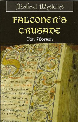 Falconer's Crusade by Ian Morson