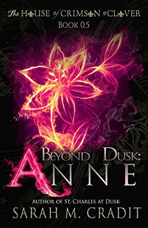 Beyond Dusk: Anne by Sarah M. Cradit