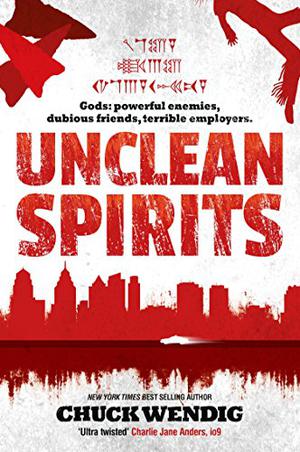 Unclean Spirits (Gods & Monsters #1)